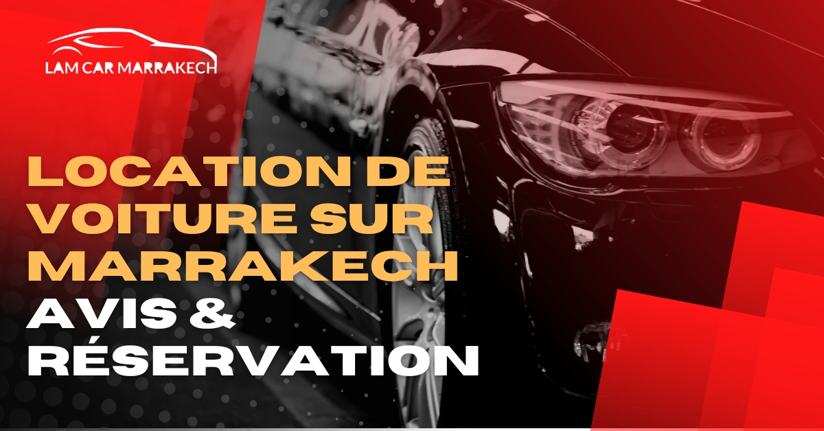 agence location voiture marakech pas cher - lam car